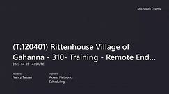 (T_120401) Rittenhouse Village of Gahanna - 310- Training - Remote End User - RECORD-20230405_100927-Meeting Recording