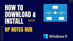 How to Download and Install HP Notes Hub For Windows