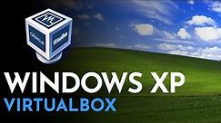 How to install Windows XP in Virtualbox