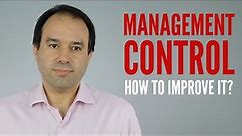 Management Control - How to Improve It? - Management Control Systems