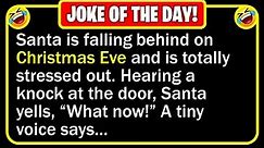 🤣 BEST JOKE OF THE DAY! - It's Christmas Eve, and Santa... | Funny Daily Jokes