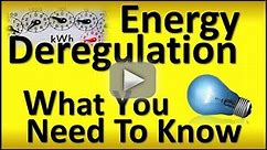 Energy Deregulation: What you need to know about Deregulation of Energy