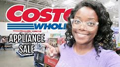 Huge Appliance Sale at Costco! Costco shop with me and grocery haul