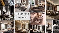 10 Modern Rich Gray Bedroom ideas: A Luxurious Tour with 10 Luxury Master Bedroom interior designs