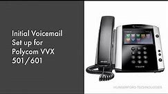 Polycom VVX 501/601 Initial Voicemail Set Up