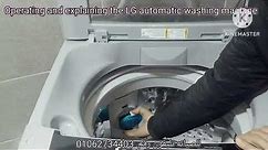 How to operate and explain the LG super-automatic washing machine in detail