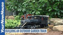 Building a Outdoor Garden Train