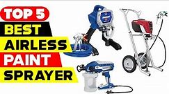 Top 5 Best Airless Paint Sprayer 2023 –( Top Picks And Reviews)