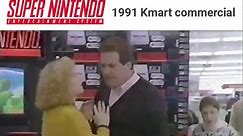 1991 Kmart commercial with the SNES