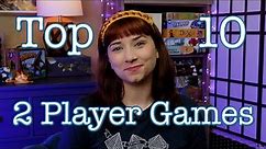 Paula's Top 10 Games for 2 Players!