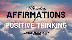 Positive Morning Affirmations to Start the Day - LISTEN EVERY MORNING
