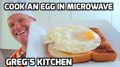 HOW TO COOK AN EGG IN THE MICROWAVE - Greg's Kitchen