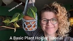 Crocheted Plant Holder/Hanger | FREE TUTORIAL + PATTERN