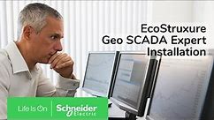 EcoStruxure Geo SCADA Expert 1 - Installation | Schneider Electric Support