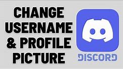 How To Change Your Discord Username & Profile Picture