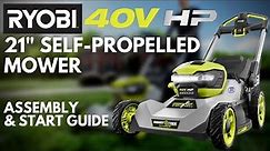 How To: RYOBI 40V HP Brushless 21" Self-Propelled Mower Assembly & Start Guide