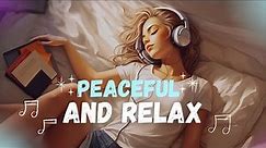 Soothing Sounds: Calm Music Playlist for Stress Relief ☘️