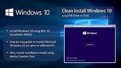 Clean Install/ Reinstall Windows 10 - All Steps Included - Using a USB or DVD Installation Media