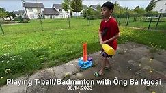Playing T-ball/badminton with Ông Bà Ngoại