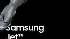 Samsung Jet™—Tough on dust, easy on your hands