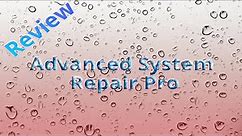 Review Advanced System Repair Pro