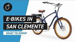 Electric Bikes in San Clemente, California | Everything You Need to Know