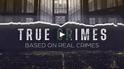True Crimes