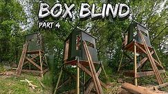 Building a DEER HUNTING Box Blind Part 4 Final Video