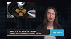 Best Buy Recalls 300,000 Insignia Air Fryers and Ovens Over Fire Hazards