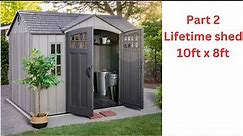 How to Install a lifetime 10 ft x 8ft Shed.( Part 2)