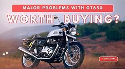 Problems with Continental GT 650 | Discussed in Hindi