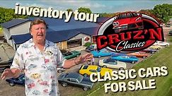 Classic Cars FOR SALE! Full Inventory Tour 2023 | CRUZ'N CLASSICS LLC
