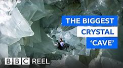 Inside the world's largest crystal 'cave' – BBC REEL