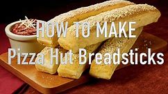 HOW TO MAKE Pizza Hut Breadsticks