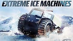 Extreme Ice Machines Season 1 Episode 1 Monster of the Arctic