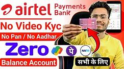 Without Kyc | Airtel payment bank account open | how to open airtel payment bank |