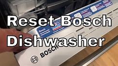 How to Reset a Bosch Dishwasher