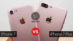 iPhone 7 vs 7 Plus - Everything you need to know!