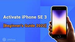 How to Activate iPhone SE 3 2022 | Startup | Activation [Beginner's Guide]
