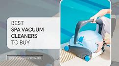 Top 15 Best Spa Vacuum Cleaners To Buy 2024
