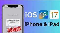 How to Fix Unable to Check For Update iPhone | Unable to Check For Update iPhone | iOS 17