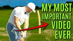 GOLF: The MOST IMPORTANT YouTube Video I'll Ever Make