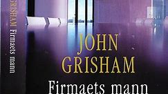 John Grisham - Firmaets Mann