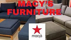 MACY’S FURNITURE - SOFAS COUCHES CHAIRS SECTIONALS OTTOMAN | STORE WALKTHROUGH | SHOP WITH ME | #7