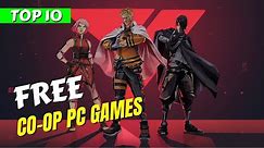 Top 10 Best Free CO-OP PC Games 2022