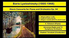 Boris Lyatoshinsky (1895-1968) - Slavic Concerto for Piano and Orchestra Op. 54