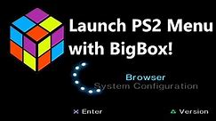 How to Launch PS2 Dashboard with BigBox