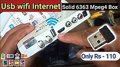 How to Connect Usb Wifi Internet with Solid 6363 New Mpeg4 Set top Box | DD Free Dish