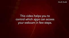 How to control which apps can access your webcam