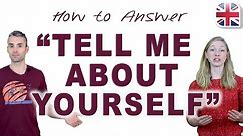 How to Answer 'Tell Me About Yourself' - Spoken English Lesson